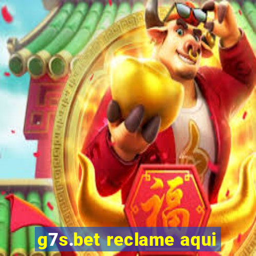 g7s.bet reclame aqui